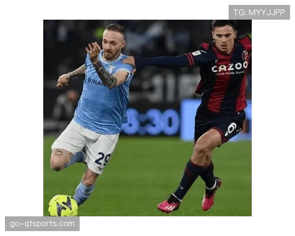 博洛尼亚2-0力克拉齐奥,稳固积分榜第四位置